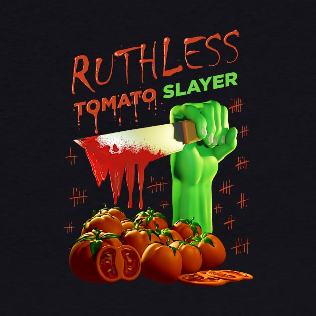 Ruthless Tomato Slayer by drysk_creative